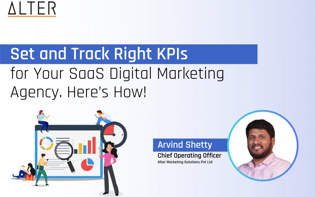 Set and Track Right KPIs for Your SaaS Digital Marketing Agency. Here’s How!