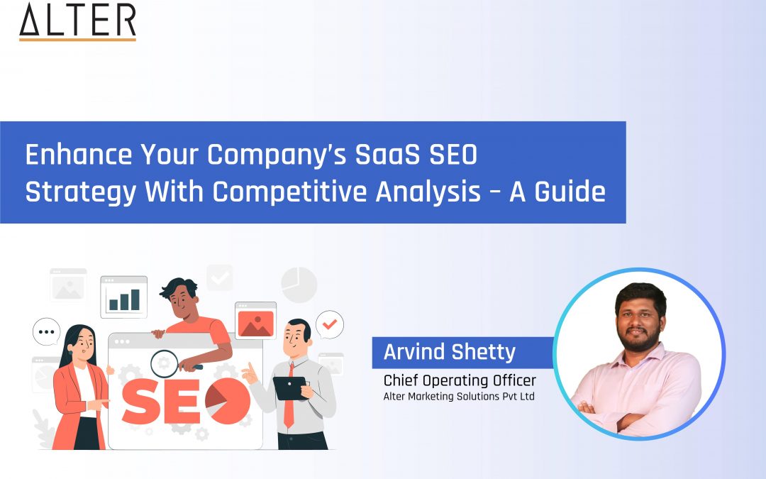 Enhance Your Company’s SaaS SEO Strategy With Competitive Analysis – A Guide