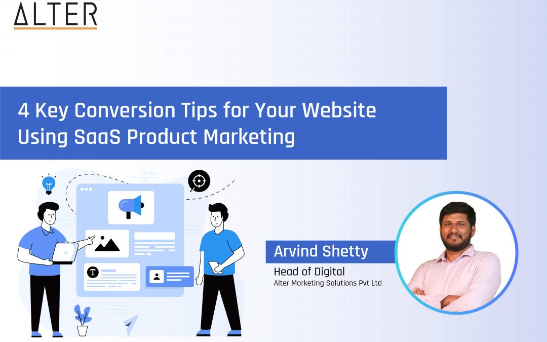 4 Key Conversion Tips for Your Website Using SaaS Product Marketing